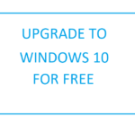How to upgrade from Windows 7 to Windows 10 for free?