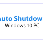 How to schedule Automatic Shutdown in Windows 10 ?