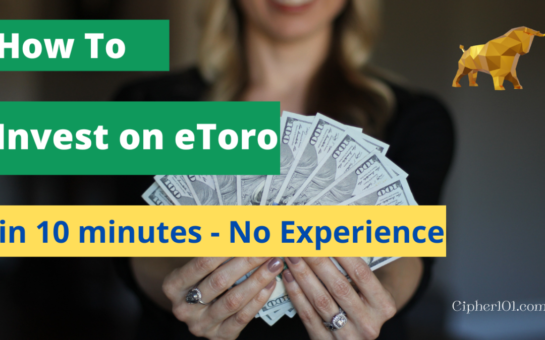 How-To invest using eToro in 10 Minutes! Plus, Get $10 FREE for Crypto!